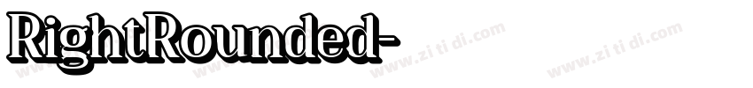 RightRounded字体转换 RightRounded字体转换