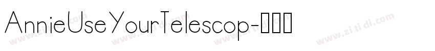 AnnieUseYourTelescop字体转换