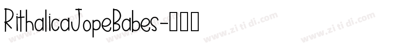 RithalicaJopeBabes字体转换