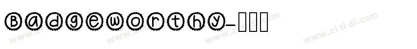 Badgeworthy字体转换