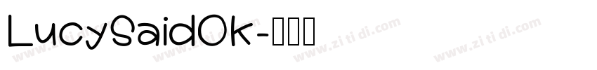 LucySaidOk字体转换