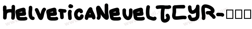 HelveticaNeueLTCYR字体转换