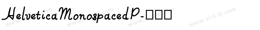 HelveticaMonospacedP字体转换