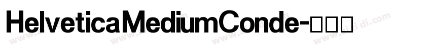HelveticaMediumConde字体转换