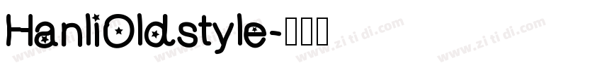 HanliOldstyle字体转换