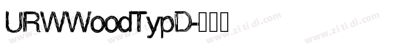 URWWoodTypD字体转换