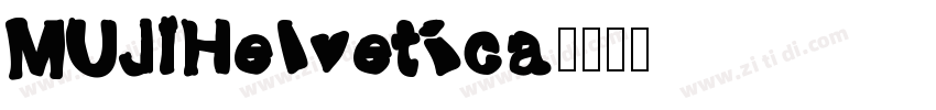 MUJIHelvetica字体转换
