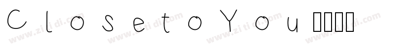 ClosetoYou字体转换