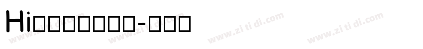Hi我的原则看心情字体转换