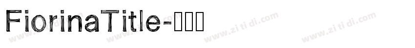 FiorinaTitle字体转换