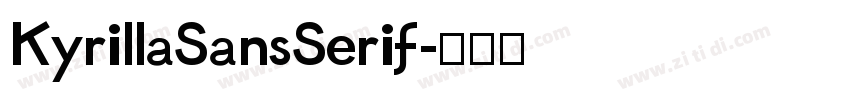 KyrillaSansSerif字体转换