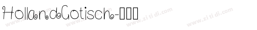 HollandGotisch字体转换