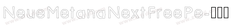NeueMetanaNextFreePe字体转换