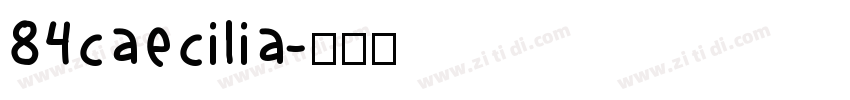84caecilia字体转换