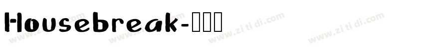 Housebreak字体转换