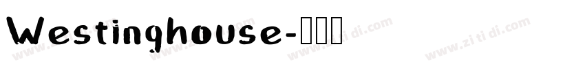 Westinghouse字体转换