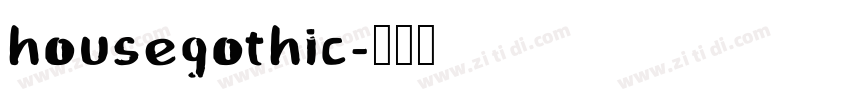 housegothic字体转换