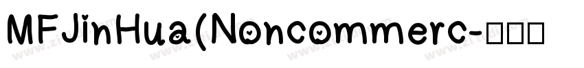 MFJinHua(Noncommerc字体转换