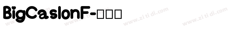 BigCaslonF字体转换