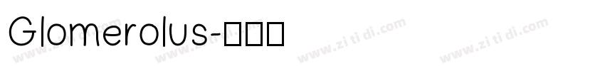 Glomerolus字体转换