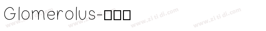 Glomerolus字体转换
