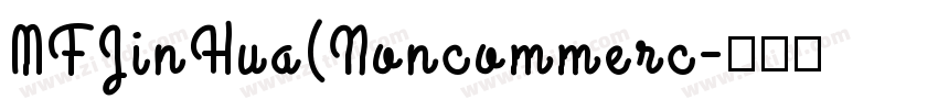 MFJinHua(Noncommerc字体转换