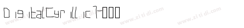 DigitalCyrillic1字体转换