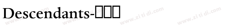 Descendants字体转换