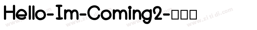 Hello-Im-Coming2字体转换