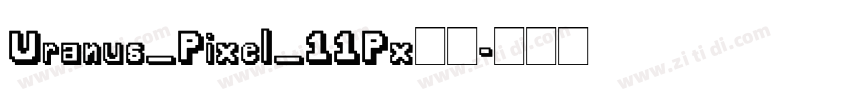 Uranus_Pixel_11Px样品字体转换