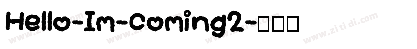 Hello-Im-Coming2字体转换