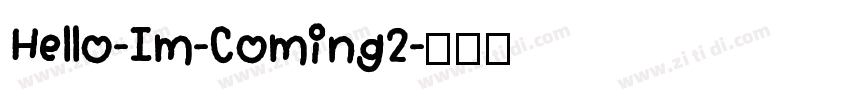 Hello-Im-Coming2字体转换