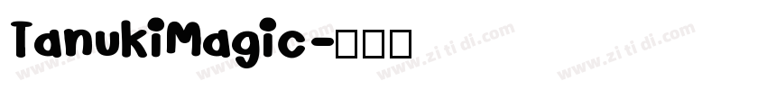 TanukiMagic字体转换