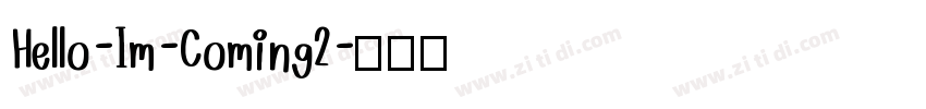 Hello-Im-Coming2字体转换