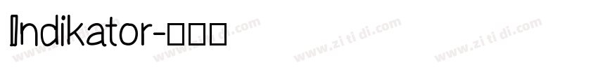 Indikator字体转换