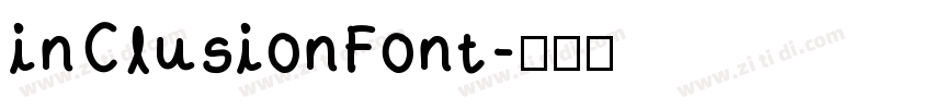 inClusionFont字体转换 inClusionFont字体转换