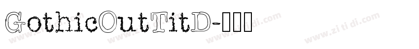 GothicOutTitD字体转换