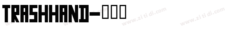 TrashHand字体转换