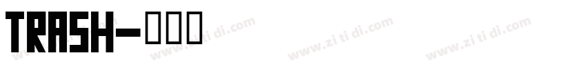trash字体转换