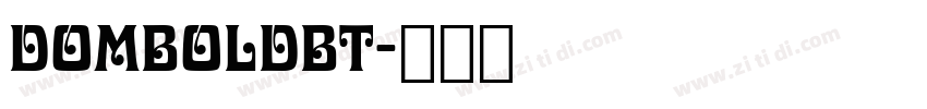 DomBoldBT字体转换
