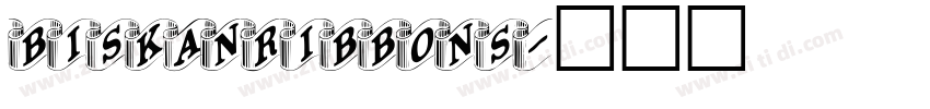 BiskanRibbons字体转换