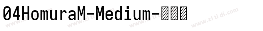 04HomuraM-Medium字体转换