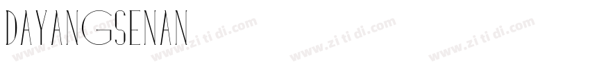 DayangSenan字体转换