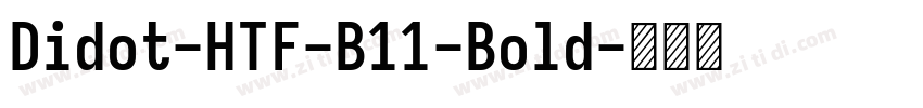 Didot-HTF-B11-Bold字体转换