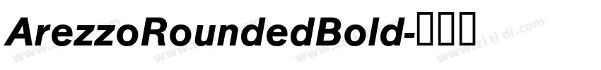 ArezzoRoundedBold字体转换