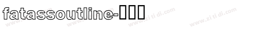 fatassoutline字体转换