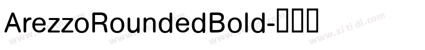 ArezzoRoundedBold字体转换