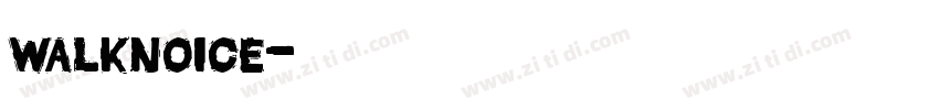 walknoice字体转换