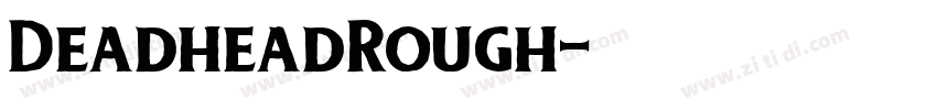 DeadheadRough字体转换