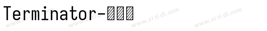 Terminator字体转换